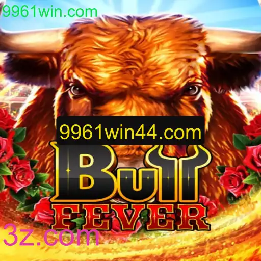 Descubra o Mundo de BullFever no 9961win.com