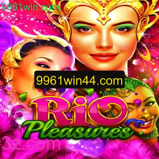 Descubra a Excitante Aventura de RioPleasures: Um Mergulho no Mundo de 9961win.com